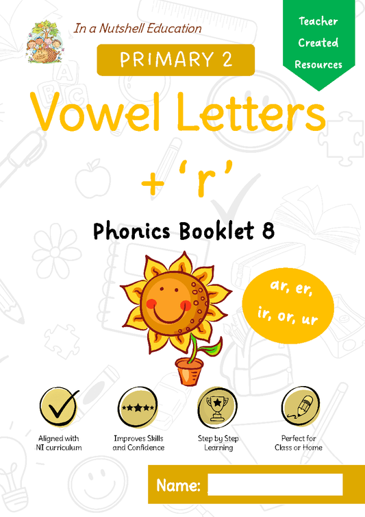 Primary 2 Phonics Booklet 8 - Vowel Letters + r